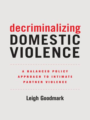 cover image of Decriminalizing Domestic Violence